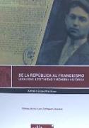 De la República al franquismo : legalidad, legitimidad y memoria histórica