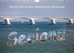 Seeland - Impressionen aus dem Südwesten der Niederlande (Wandkalender 2019 DIN A4 quer)