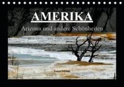 Amerika - Arizona und andere Schönheiten (Tischkalender 2019 DIN A5 quer)