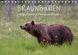 Braunbären - pelzige Riesen in Finnlands Wäldern (Tischkalender 2019 DIN A5 quer)