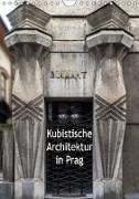Kubistische Architektur in Prag (Wandkalender 2019 DIN A4 hoch)