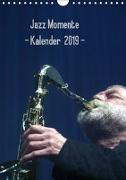 Jazz Momente - Kalender 2019 - (Wandkalender 2019 DIN A4 hoch)