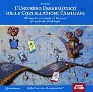 L'universo crearmonico delle costellazioni familiari. 45 carte crearmoniche e 3 permessi per realizzare i tuoi sogni