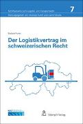 Der Logistikvertrag im schweizerischen Recht