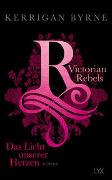 Victorian Rebels - Das Licht unserer Herzen