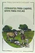 Cervantes para cabras, Marx para ovejas