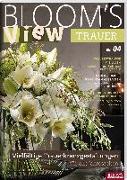 BLOOM's VIEW Trauer 2018