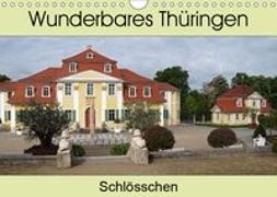 Wunderbares Thüringen - Schlösschen (Wandkalender 2019 DIN A4 quer)