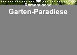 Romantische Garten-Paradiese (Wandkalender 2019 DIN A4 quer)