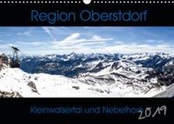 Region Oberstdorf - Kleinwalsertal und Nebelhorn (Wandkalender 2019 DIN A3 quer)