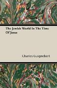 The Jewish World in the Time of Jesus