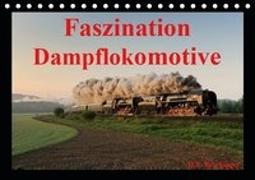 Faszination DampflokomotiveAT-Version (Tischkalender 2019 DIN A5 quer)