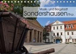 Musik- und Bergstadt Sondershausen/Thüringen (Tischkalender 2019 DIN A5 quer)