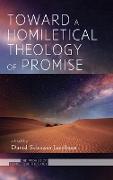 Toward a Homiletical Theology of Promise