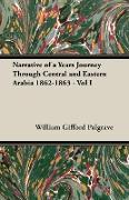 Narrative of a Years Journey Through Central and Eastern Arabia 1862-1863 - Vol I