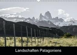 Landschaften PatagoniensAT-Version (Wandkalender 2019 DIN A3 quer)