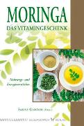 Moringa – Das Vitamingeschenk