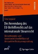 Die Anwendung des EU-Beihilferechts auf das internationale Steuerrecht