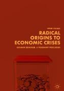 Radical Origins to Economic Crises