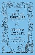 The British Character - Studied and Revealed