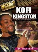 Kofi Kingston: Champ of Smackdown