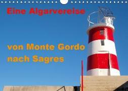 Eine Algarvereise von Monte Gordo nach Sagres (Wandkalender 2019 DIN A4 quer)