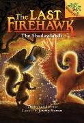 The Shadowlands: A Branches Book (the Last Firehawk #5): Volume 5