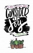 Journal: Consider it Joy - A 6-Month Guided Bullet Journal