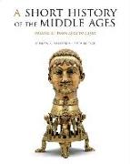 A Short History of the Middle Ages, Volume II