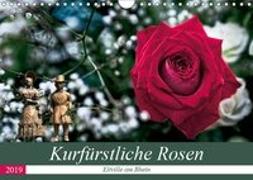 Kurfürstliche Rosen - Eltville am Rhein (Wandkalender 2019 DIN A4 quer)