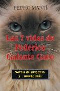 Las 7 Vidas De Federico Galante Gato