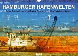 Hamburger Hafenwelten (Wandkalender 2019 DIN A3 quer)