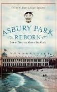 Asbury Park Reborn: Lost to Time and Restored to Glory