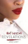 Red Lipstick Revelations: Volume 1