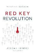 Red Key Revolution: Redefining Success for a Life of Significance