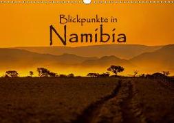 Blickpunkte in Namibia (Wandkalender 2019 DIN A3 quer)
