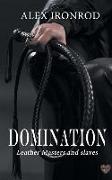 Domination: Leather Masters and Slaves