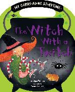 The Witch with a Twitch