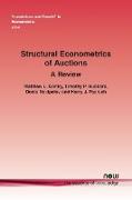 Structural Econometrics of Auctions