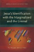 Jesus's Identification with the Marginalized and the Liminal