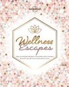 Lonely Planet Wellness Escapes 1