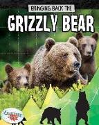 Bringing Back the Grizzly Bear