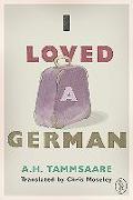 I Loved a German