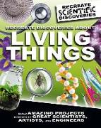 Recreate Discoveries about Living Things