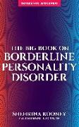 The Big Book on Borderline Personality Disorder