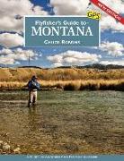 Flyfisher's Guide to Montana