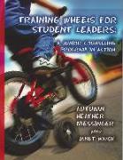 Training Wheels for Student Leaders