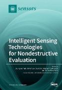 Intelligent Sensing Technologies for Nondestructive Evaluation