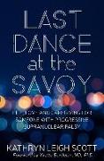 Last Dance at the Savoy: Life, Love and Caregiving for Someone with Progressive Supranuclear Palsy