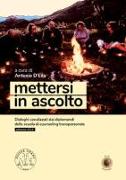 Mettersi in ascolto. Dialoghi canalizzati dai diplomandi della scuola di counseling transpersonale